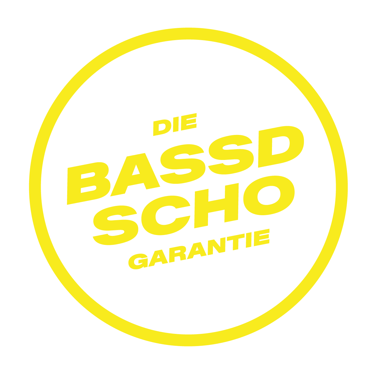 Bassd scho Garantie